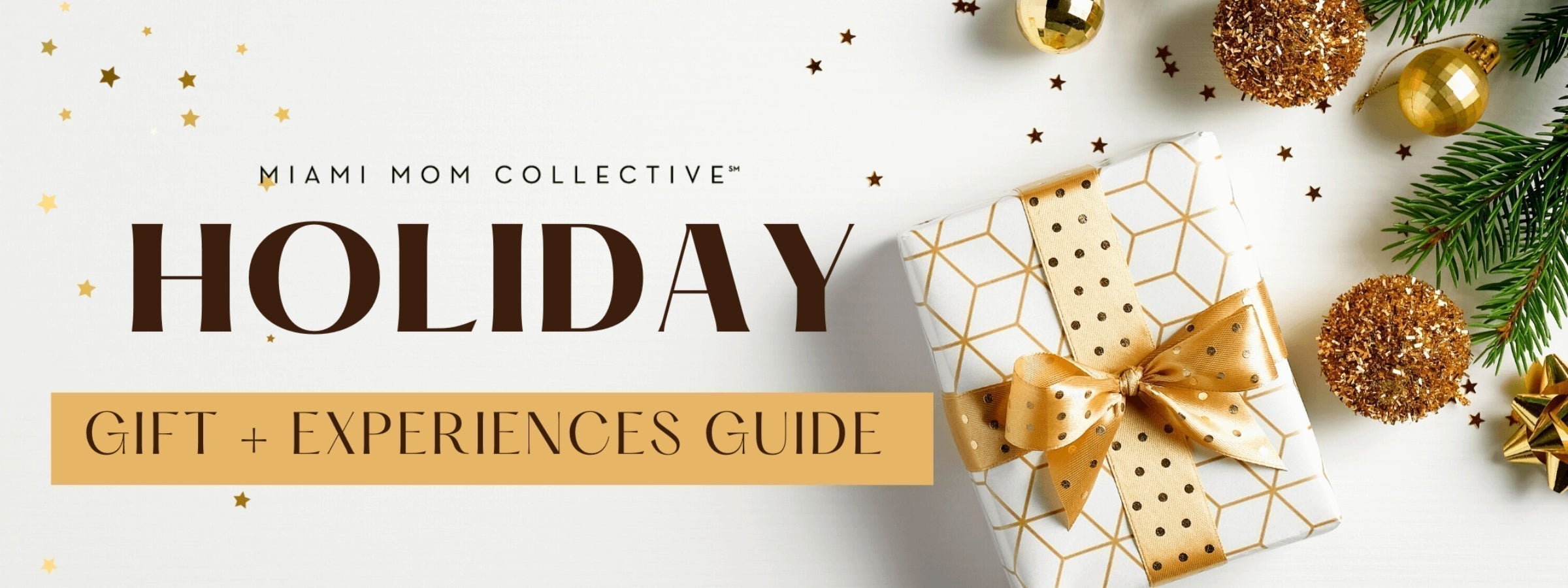 A festive banner for the "Miami Mom Collective Holiday Gift + Experiences Guide," featuring gold and white holiday decorations, a wrapped gift with a gold ribbon, and scattered gold stars.